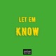 Let Em Know Single
