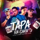 Tapa Na Cara Single
