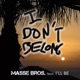 I Don t Belong feat I ll Be EP
