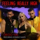 Feeling Really High feat Domino Saints Single