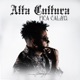 Alta Cultura Fica Calmo feat Prodigio Single