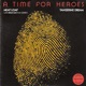 A Time for Heroes with Brian May Single