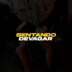 Sentando Devagar feat Pedrinho Menor da VG Single