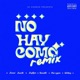 NO HAY COMO Remix feat Wildey Jonni jonito justym Single