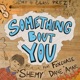 Something Bout You feat Foxchase Dane Amar Single