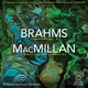 Brahms Symphony No 4 in E Minor Op 98 MacMillan Larghetto for Orchestra Live