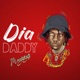 Dia Daddy Single