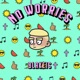 No Worries Single