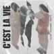 C est La Vie feat Zek Tyn Single