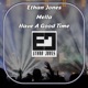 Have a Good Time feat Mella Single