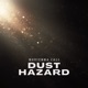 Dust Hazard Single