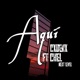 Aquí feat Chel Next Level Single