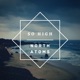 So High Single