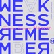 Weakness Remember Single