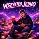 WSZYSTKO JEDNO Single