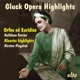 Gluck Opera Highlights Orfeo Ed Euridice Abridged Alceste Selections