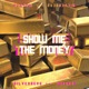 Show Me the Money feat Jason Walker Single
