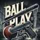 Ball Play Single