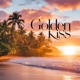 Golden Kiss Single
