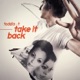 Take It Back Remixes