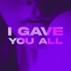 I Gave You All Single