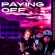 Paying Off feat Tay Stunna Single
