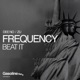 Frequency Beat It Single