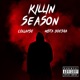 Killin Season feat Mista Doesha Single