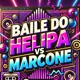 Baile do Helipa Vs Marcone Single