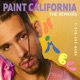 Paint California The Remixes EP