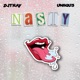 Nasty feat Uniiqu3 Single