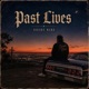 Past Lives feat Ritchie Styles Instrumental Single