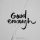Good Enough Acoustic Single