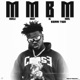 MMBM Money Must Be Made Single