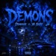 Demons feat YA BABY Single