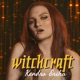 Witchcraft Single