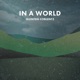 In a World EP