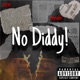 No D Ddy Single