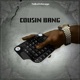 Cousin Bang feat DJ Waffles Single