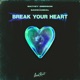 Break Your Heart Single