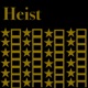 Heist