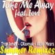 Take Me Away feat Løve Summer Remixes EP