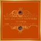 Not All That Glitters is Gold feat General Ling Jahwise Productions Single