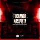 Tuchando Nas Pistas Single