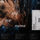 Say My Name feat November Lights Single