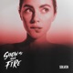 Show Me Your Fire Single