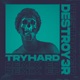 Tryhard The Remixes