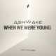 When We Were Young Single