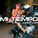 Mi Tiempo feat La Greña Single