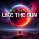 LIKE THE SUN Single